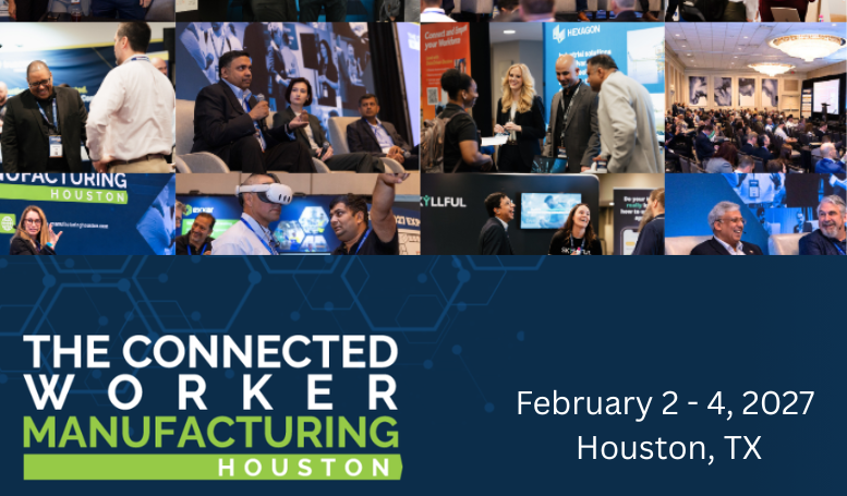 Connected Worker Manufacturing Summit in Houston, TX